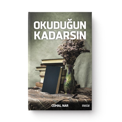 Okuduğun Kadarsın | Cemal Nar | Mostar Yayınları