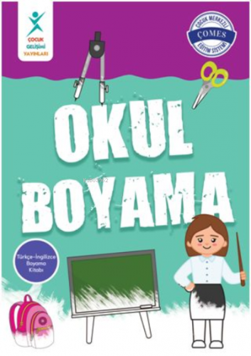 Okul Boyama | Kolektif | Çocuk Gelişimi Yayınları