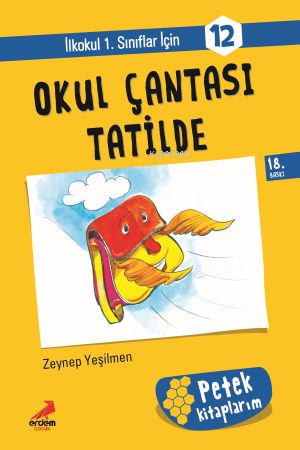 Okul Çantası Tatilde - Petek Kitap | Zeynep Yeşilmen | Erdem Çocuk