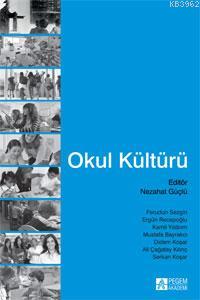 Okul Kültürü | Kamil Yıldırım | Pegem Akademi Yayıncılık