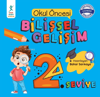 Okul Öncesi Bilişsel Gelişim 2. Seviye | Bahar Sarıkaya | Çocuk Gelişi