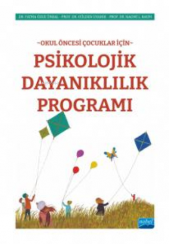 Okul Öncesi Çocuklar İçin Psikolojik Dayanıklılık Programı | Gülden Uy