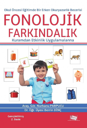 Okul Öncesi̇ Eği̇ti̇mde Bi̇r Erken Okuryazarlik Beceri̇si̇: Fonoloji̇k