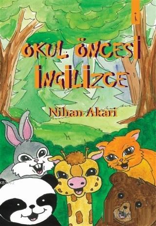 Okul Öncesi İngilizce | Nihan Akari | İkinci Adam Yayınları