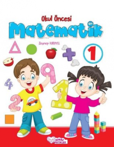 Okul Öncesi Matematik 1 - 2 | Zeynep Karayel | Pembe Patikler