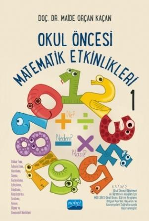 Okul Öncesi Matematik Etkinlikleri 1 | Maide Orçan Kaçan | Nobel Akade