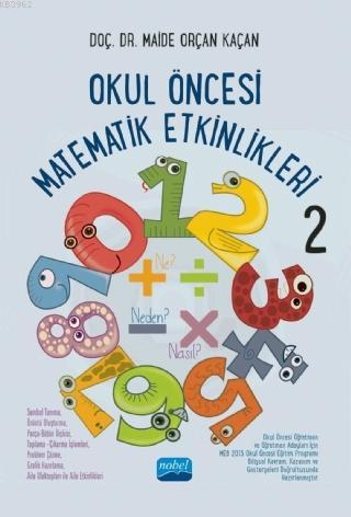 Okul Öncesi Matematik Etkinlikleri 2 | Maide Orçan Kaçan | Nobel Akade