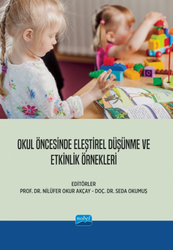 Okul Öncesinde Eleştirel Düşünme ve Etkinlik Örnekleri | Nilüfer Okur 