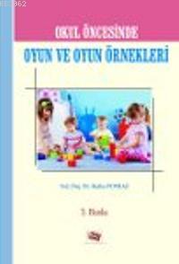 Okul Öncesinde Okul ve Oyun Örnekleri | Hatice Poyraz | Anı Yayıncılık