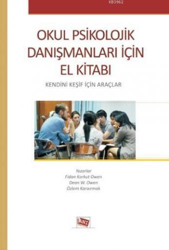 Okul Psikolojik Danışmanları İçin El kitabı; Kendini Keşif İçin Araçla