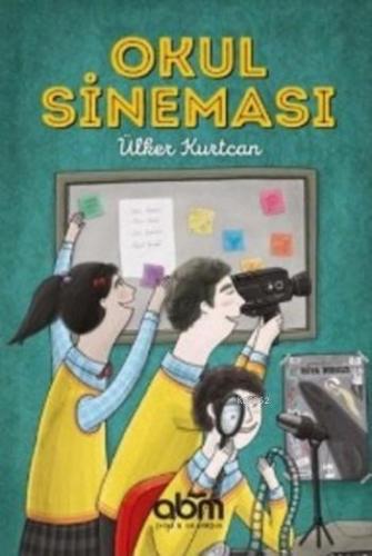 Okul Sineması | Ülker Kurtcan | Abm Yayınevi