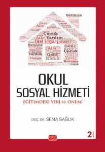 Okul Sosyal Hizmeti : Eğitimdeki Yeri ve Önemi | Sema Sağlık | Nobel B