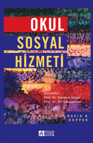 Okul Sosyal Hizmeti | David. D. Dupper | Pegem Akademi Yayıncılık