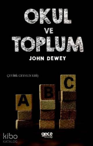 Okul ve Toplum | John Dewey | Gece Kitaplığı Yayınları