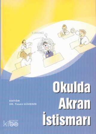 Okulda Akran İstismarı | Taner Güvenir | Kök Yayıncılık