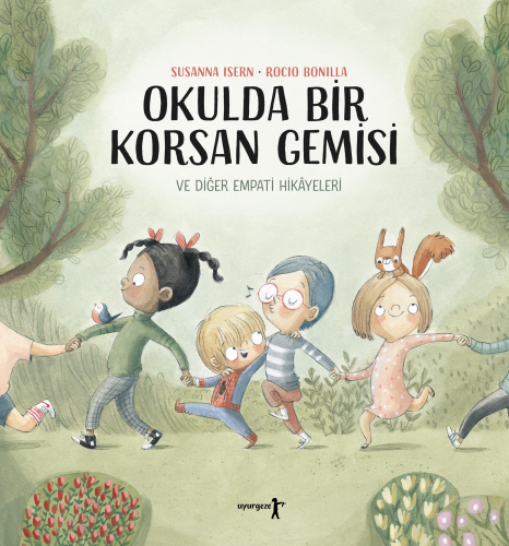 Okulda Bir Korsan Gemisi ve Diğer Empati Hikâyeleri | Susanna Isern | 