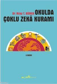 Okulda Çoklu Zeka Kuramı | Nilay T. Bümen | Pegem Akademi Yayıncılık