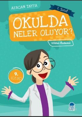 Okulda Neler Oluyor? / Afacan Tayfa 1 Sınıf Okuma Kitabı | Vildan Özde