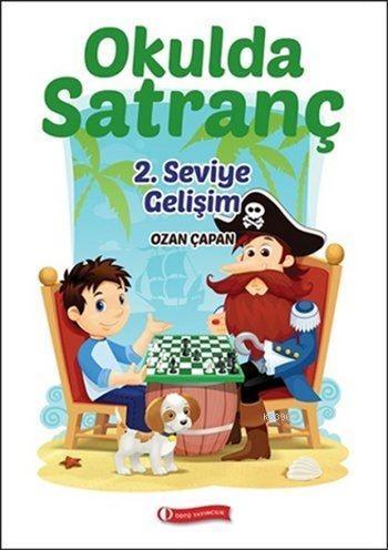 Okulda Satranç; 2. Seviye Gelişim | Ozan Çapan | Odtü Yayıncılık