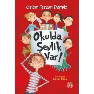 Okulda Şenlik Var! | Özlem Tezcan Dertsiz | Mühür Kitaplığı