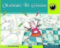 Okuldaki İlk Günüm | Meritxell Marti | Altın Kitaplar