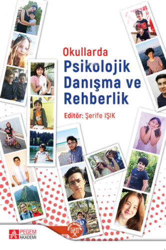 Okullarda Psikolojik Danışma ve Rehberlik | Şerife Işık | Pegem Akadem