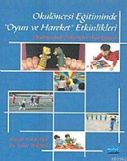 Okulöncesi Eğitiminde "Oyun Ve Hareket" Etkinlikleri | İsmail Topkaya 