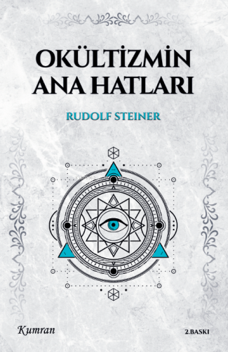 Okültizmin Ana Hatları | Rudolf Steiner | Kumran Yayınları