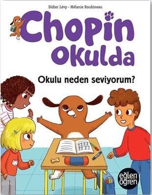 Okulu Neden Seviyorum? - Eğlen Öğren Chopin Okulda | Didier Levy | Dst