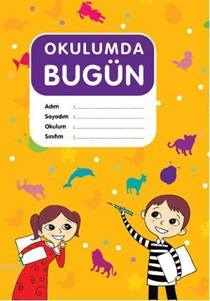 Okulumda Bugün | Abdullah Özbek | Çamlıca Çocuk Yayınları