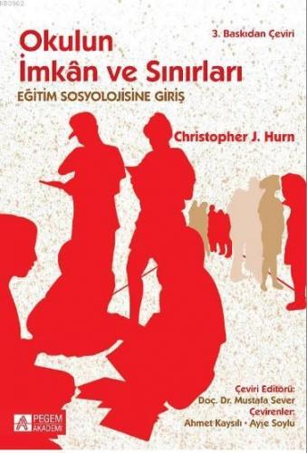 Okulun İmkan ve Sınırları; Eğitim Sosyolojisine Giriş | Christopher J.