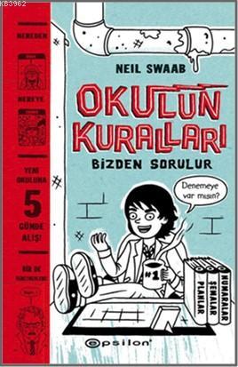 Okulun Kuralları Bizden Sorulur | Neil Swaab | Epsilon Yayınevi