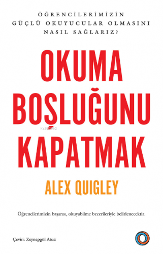 Okuma Boşluğunu Kapatmak;Öğrencilerimizin Güçlü Okuyucular Olmasını Na