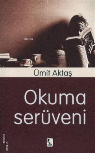 Okuma Serüveni | Ümit Aktaş | Çıra Yayınları