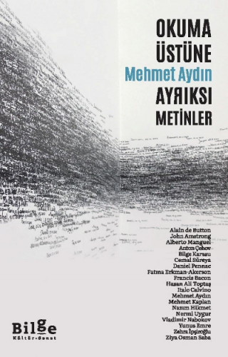 Okuma Üstüne Ayrıksı Metinler | Mehmet Aydın | Bilge Kültür Sanat