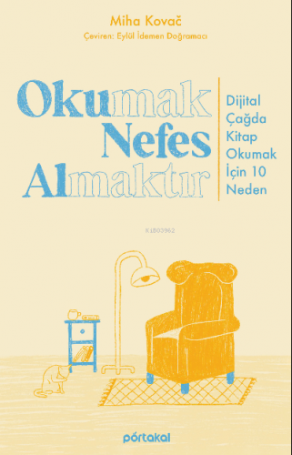 Okumak Nefes Almaktır | Miha Kovac | Portakal Kitap