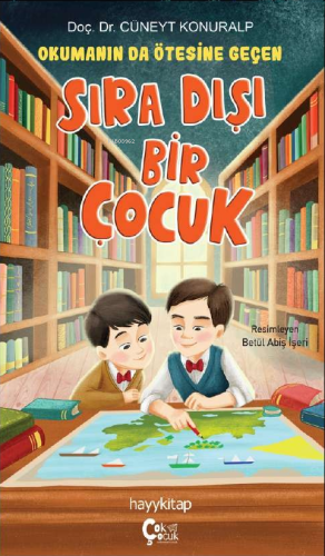 Okumanın da Ötesine Geçen Sıra Dışı Bir Çocuk | Cüneyt Konuralp | Hayy