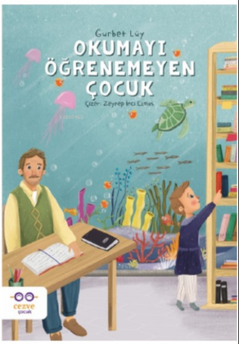 Okumayı Öğrenemeyen Çocuk | Gurbet Lüy | Cezve Çocuk