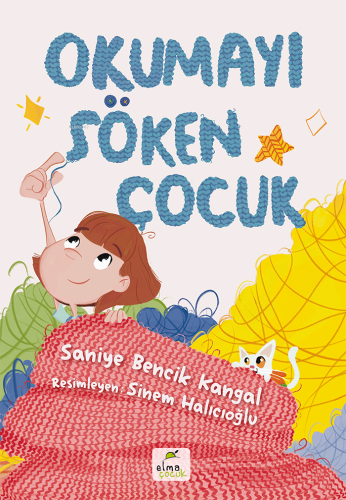 Okumayı Söken Çocuk | Saniye Bencik Kangal | Elma Çocuk