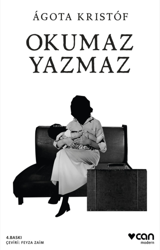 Okumaz Yazmaz | Agota Kristof | Can Yayınları