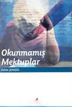 Okunmamış Mektuplar | Üstün Şengül | Berikan Yayınları