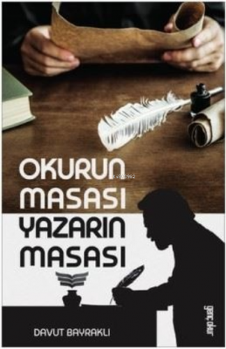 Okurun Masası Yazarın Masası | Davut Bayraklı | Genç okur