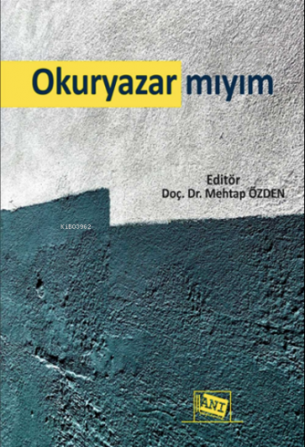 Okuryazar Mıyım | Mehtap Özden | Anı Yayıncılık