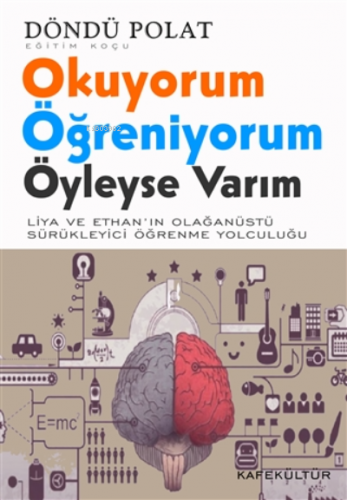 Okuyorum Öğreniyorum - Öyleyse Varım;Liya ve Ethan'ın Olağanüstü Sürük