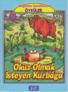 Öküz Olmak İsteyen Kurbağa | Jean De La Fontaine | Parıltı Yayıncılık