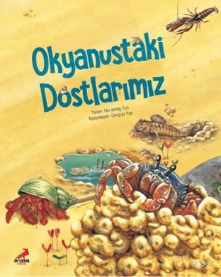 Okyanustaki Dostlarımız | Hui - Jeong Yun | Erdem Çocuk