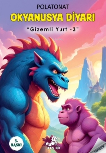 Okyanusya Diyarı;-Gizemli Yurt 3- | Polat Onat | Lets Go Kitap