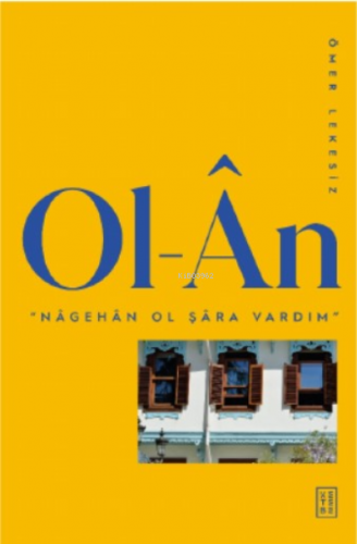 Ol-Ân | Ömer Lekesiz | Ketebe Yayınları