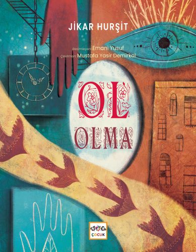 Ol Olma | Jikar Hurşit | Nar Çocuk Yayınları