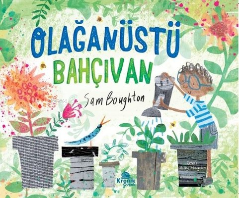 Olağanüstü Bahçıvan | Sam Boughton | Kronik Kitap